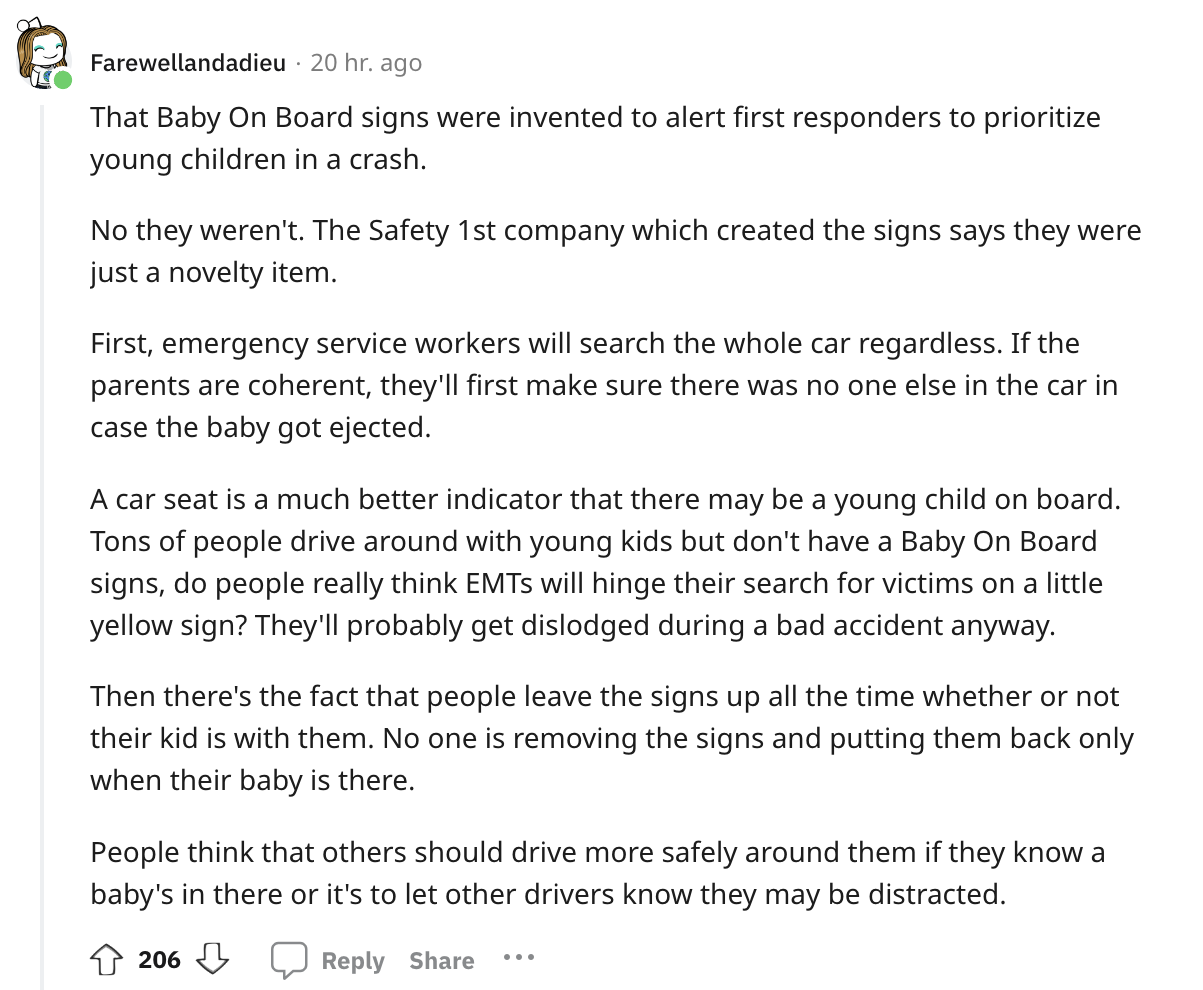 document - Farewellandadieu 20 hr. ago That Baby On Board signs were invented to alert first responders to prioritize young children in a crash. No they weren't. The Safety 1st company which created the signs says they were just a novelty item. First, eme